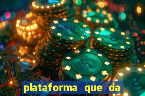 plataforma que da 10 reais de bonus